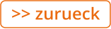 >> zurueck