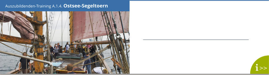 Auszubildenden-Training A.1.4. Ostsee-Segeltoern >>