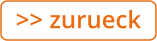 >> zurueck