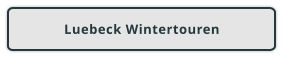 Luebeck Wintertouren